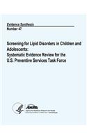 Screening for Lipid Disorders in Children and Adolescents
