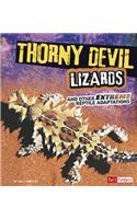 Extreme Adaptations Thorny Devil Lizards and Other Extreme Reptile Adaptations: And Other Extreme Reptile Adaptations(Extreme Adaptations)