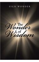 The Wonder of Wisdom: (English)