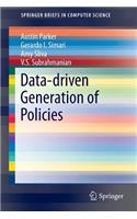 Data-Driven Generation of Policies