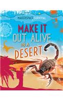 Make It Out Alive in a Desert: (Makerspace Survival)