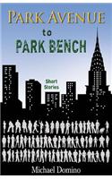 Park Avenue to Park Bench