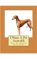 I Want A Pet Azawakh