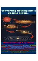 Converting Nothing into A Cosmic Birth?# 1