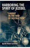Harboring the Spirit of Jezebel