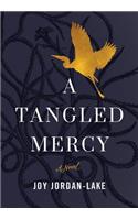 A Tangled Mercy: A Novel