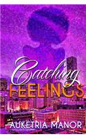 Catching Feelings