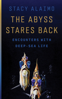 The Abyss Stares Back