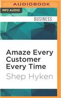 Amaze Every Customer Every Time