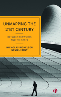 Unmapping the 21st Century