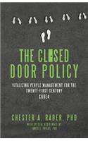 The Closed Door Policy