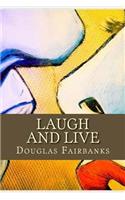 Laugh and Live