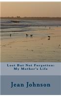 Lost But Not Forgotten