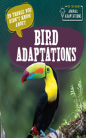 20 Things You Didn't Know about Bird Adaptations