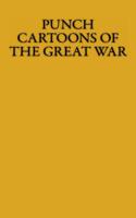 Punch Cartoons of the Great War