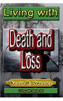 #3 Living with Death and Loss