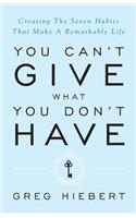 You Can't Give What You Don't Have