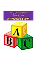 My Peanut Story (Peanut Tales)
