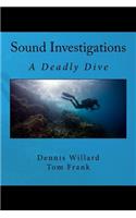 Sound Investigations - A Deadly Dive: (Sound Investigations)