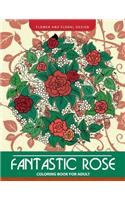 Fantastic Rose Coloring Book for Adults