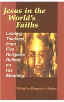Jesus in the World's Faiths
