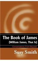 Book of James: William James, That is