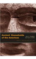 Ancient Households of the Americas