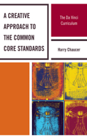 A Creative Approach to the Common Core Standards: The Da Vinci Curriculum(English)