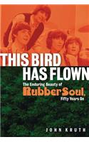 This Bird Has Flown