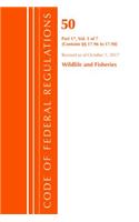 Code of Federal Regulations, Title 50 Wildlife and Fisheries 17.96-17.98, Revised as of October 1, 2017: (Code of Federal Regulations, Title 50 Wildlife and Fisheries)