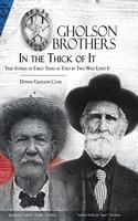 Gholson Brothers in The Thick of It