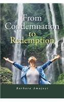 From Condemnation to Redemption