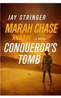 Marah Chase and the Conqueror's Tomb