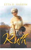 Truth About Ruth