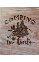 Camping Is In Tents: Family Camping Planner & Vacation Journal Adventure Notebook - Rustic BoHo Pyrography - Warm Wood