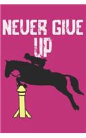 Never Give Up Rodeo and Horses lovers