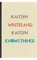 Kaitlyn Writes And Kaitlyn Knows Things