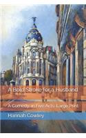 A Bold Stroke for a Husband