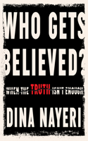 Who Gets Believed