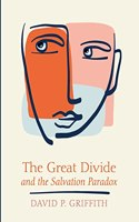 Great Divide and the Salvation Paradox