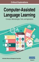 Computer-Assisted Language Learning: Concepts, Methodologies, Tools, and Applications, VOL 2