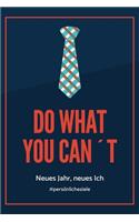 Do What You Can't Neues Jahr, Neues Ich #persönlicheziele