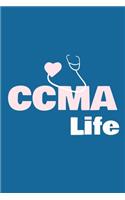 CCMA Life: Blank Lined Notebook Journal: Gifts for CCMA Certified Clinical Medical Assistant Registered EMT EMS Student School 6x9 - 110 Pages - Plain White Pa