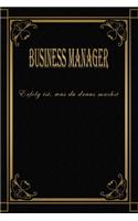 Business Manager - Erfolg ist, was du draus machst