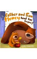 Father and Son, Honey hunt has begun!