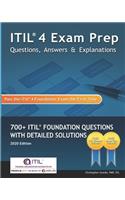 ITIL 4 Exam Prep Questions, Answers & Explanations: 700+ ITIL Foundation Questions with Detailed Solutions