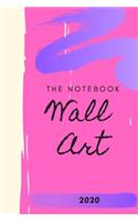 The notebook wall art 2020
