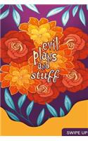 Evil Plans And Stuff