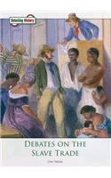 Debates on the Slave Trade