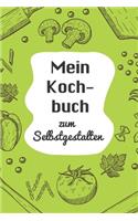 Mein Kochbuch zum Selbstgestalten